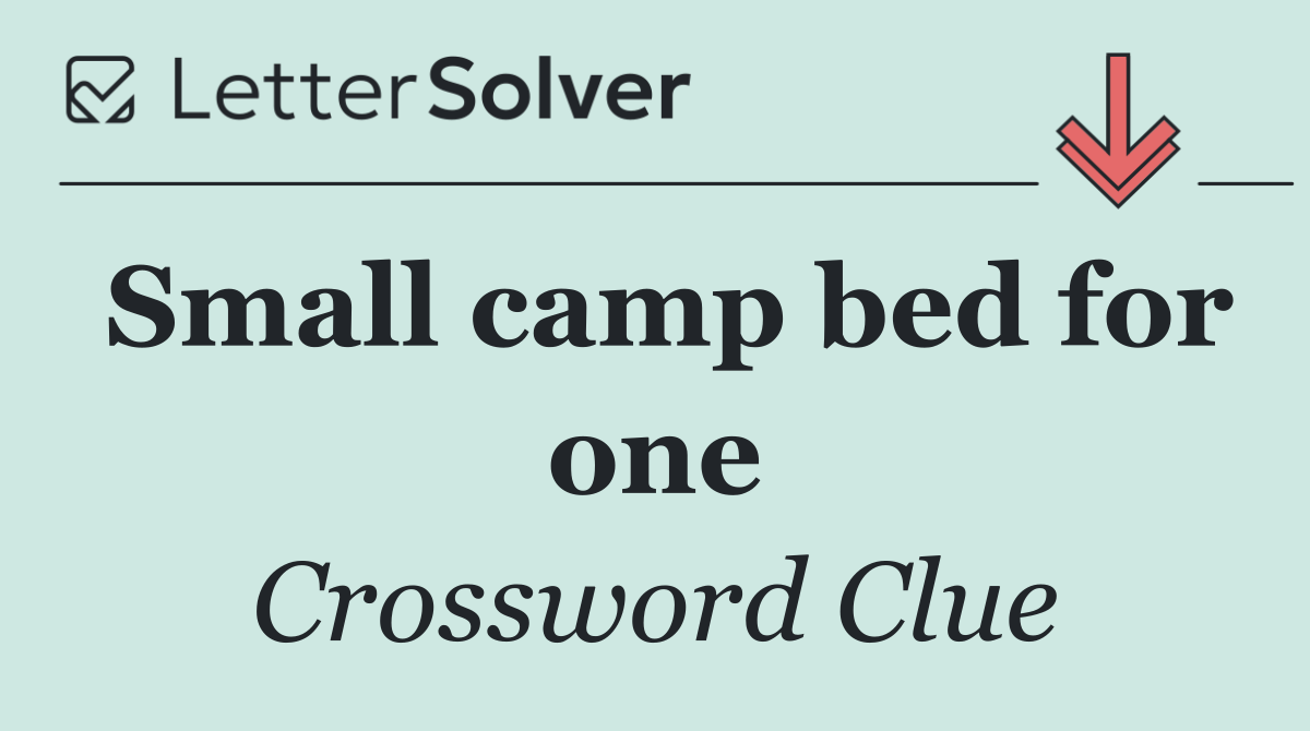 Small camp bed for one
