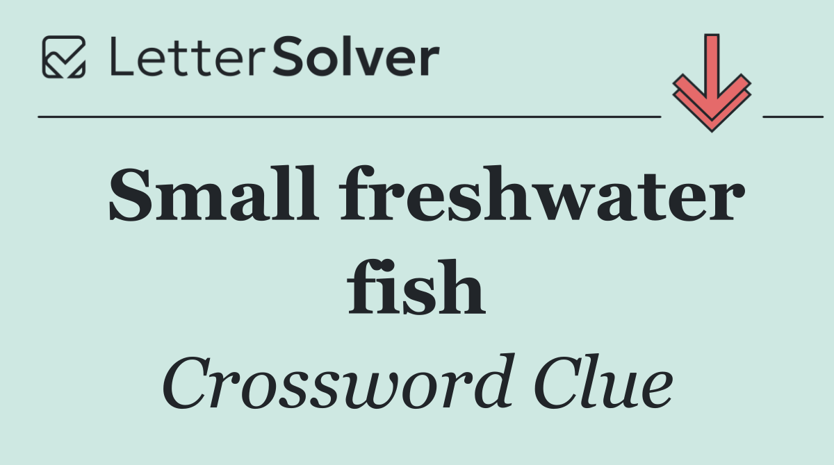 Small freshwater fish