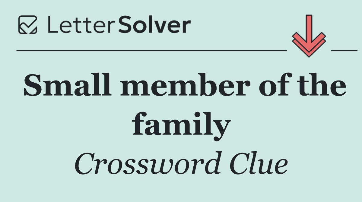 Small member of the family