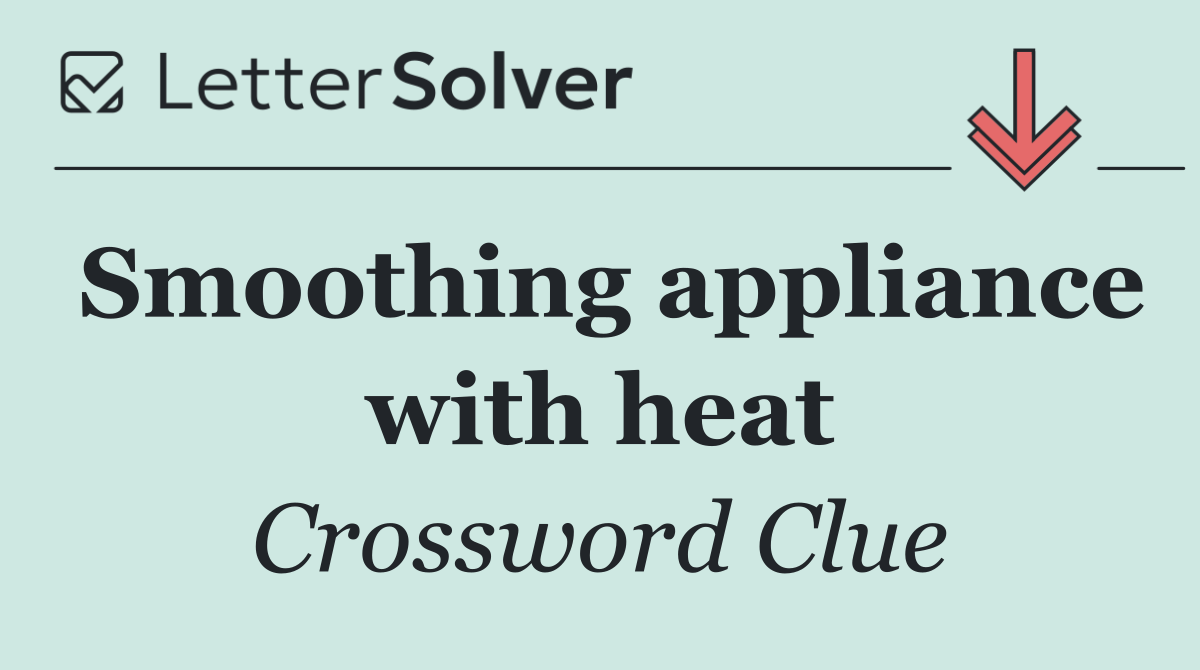 Smoothing appliance with heat