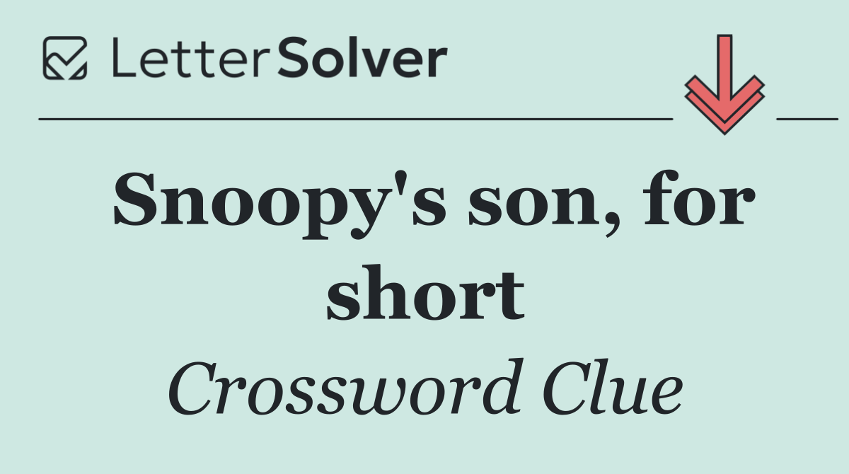 Snoopy's son, for short