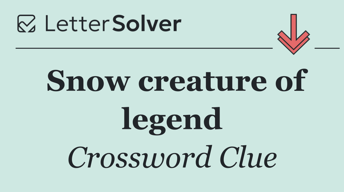 Snow creature of legend