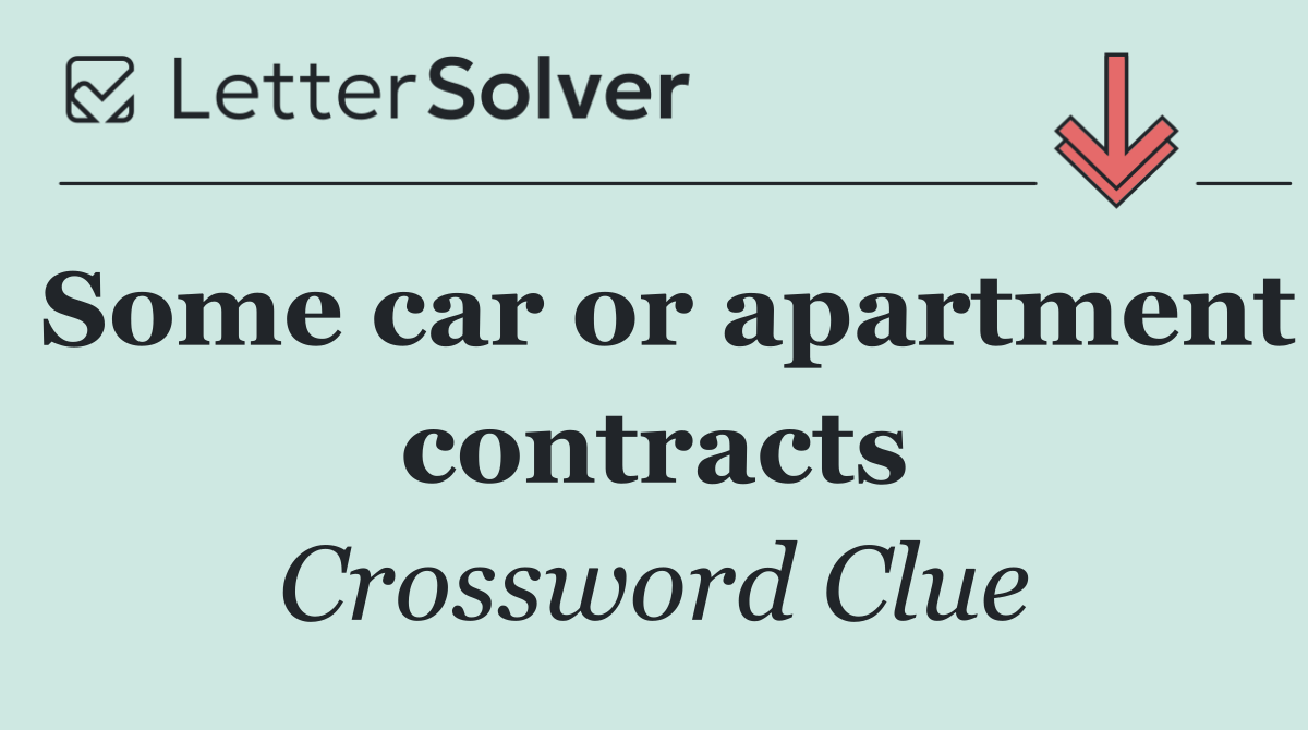 Some car or apartment contracts