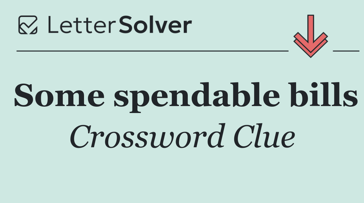 Some spendable bills