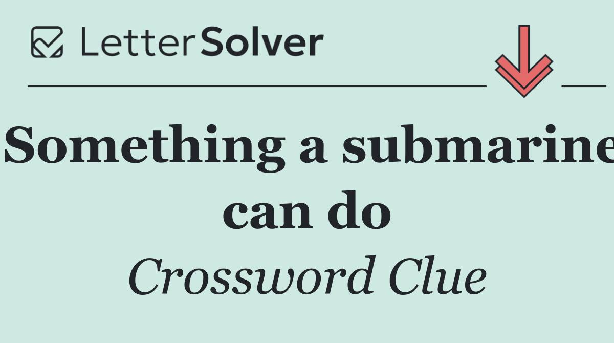 Something a submarine can do