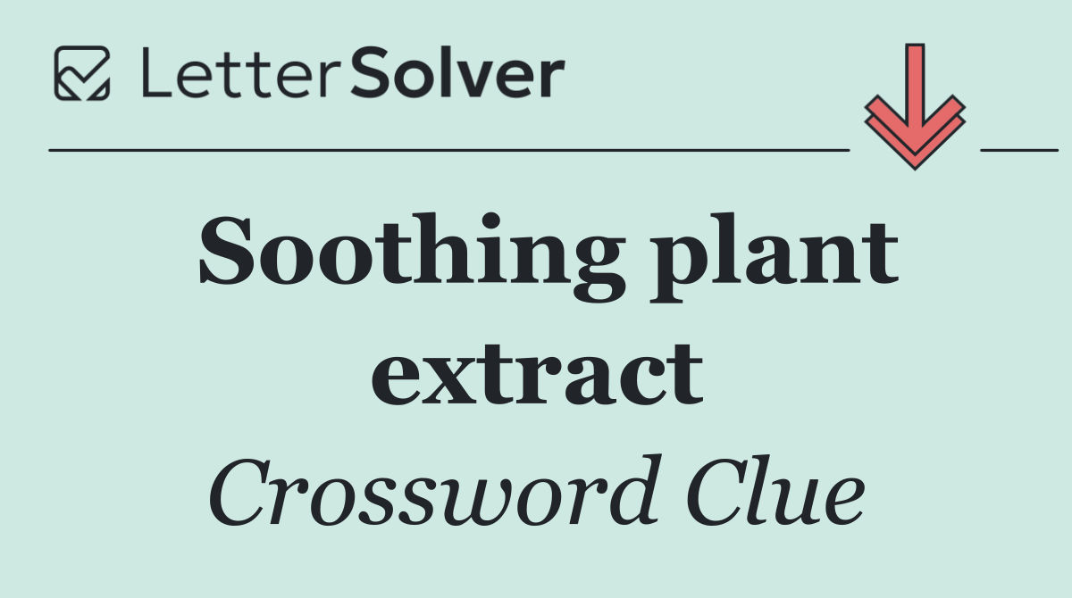 Soothing plant extract