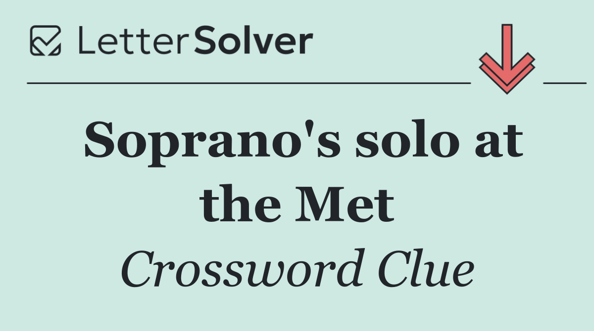 Soprano's solo at the Met