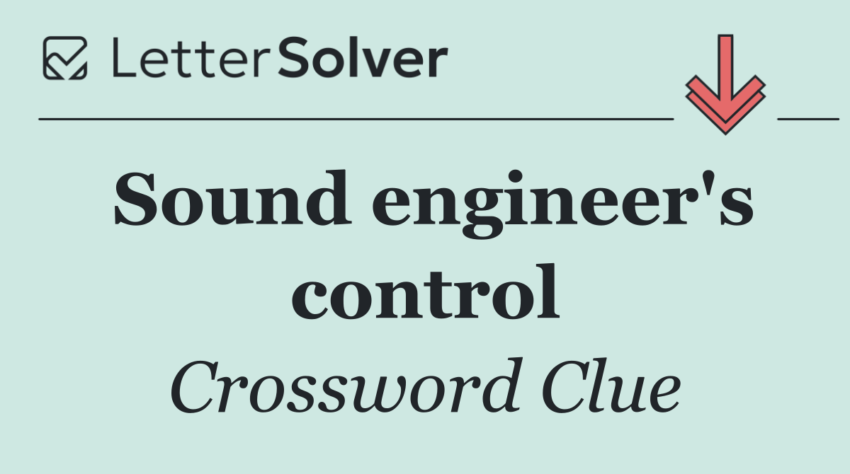 Sound engineer's control