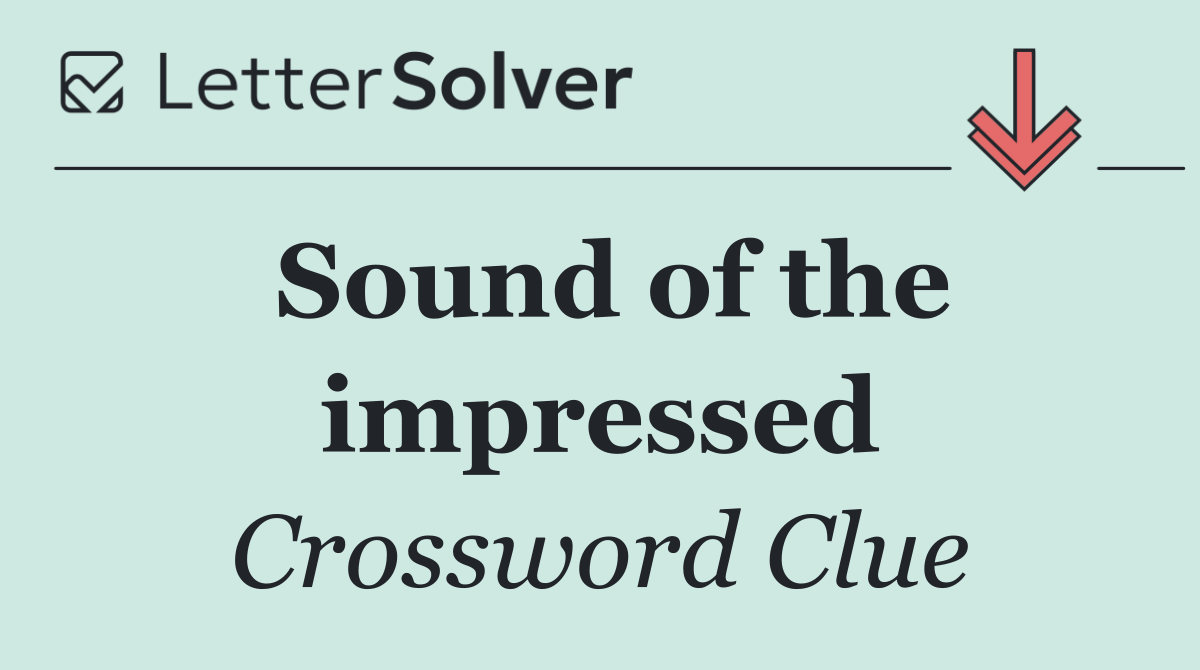 Sound of the impressed