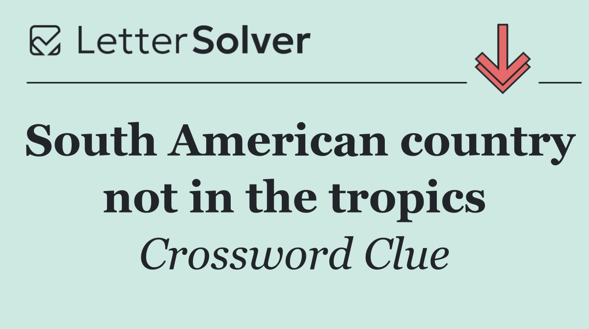 South American country not in the tropics
