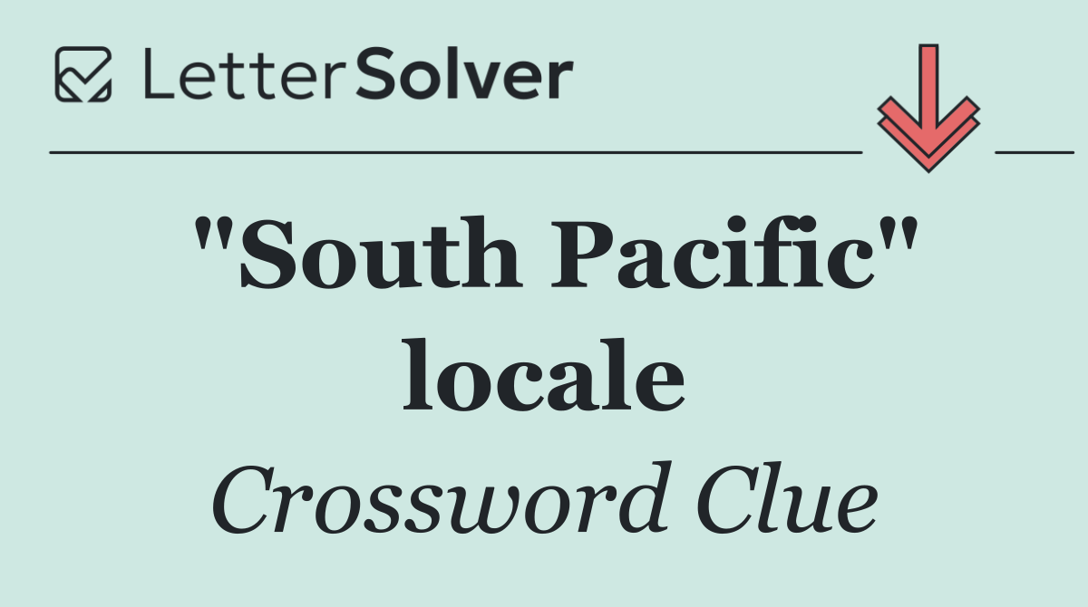 "South Pacific" locale