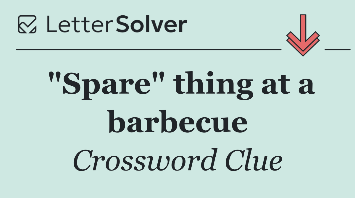 "Spare" thing at a barbecue