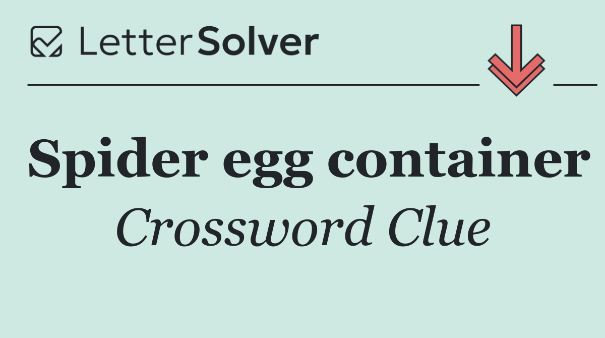 Spider egg container