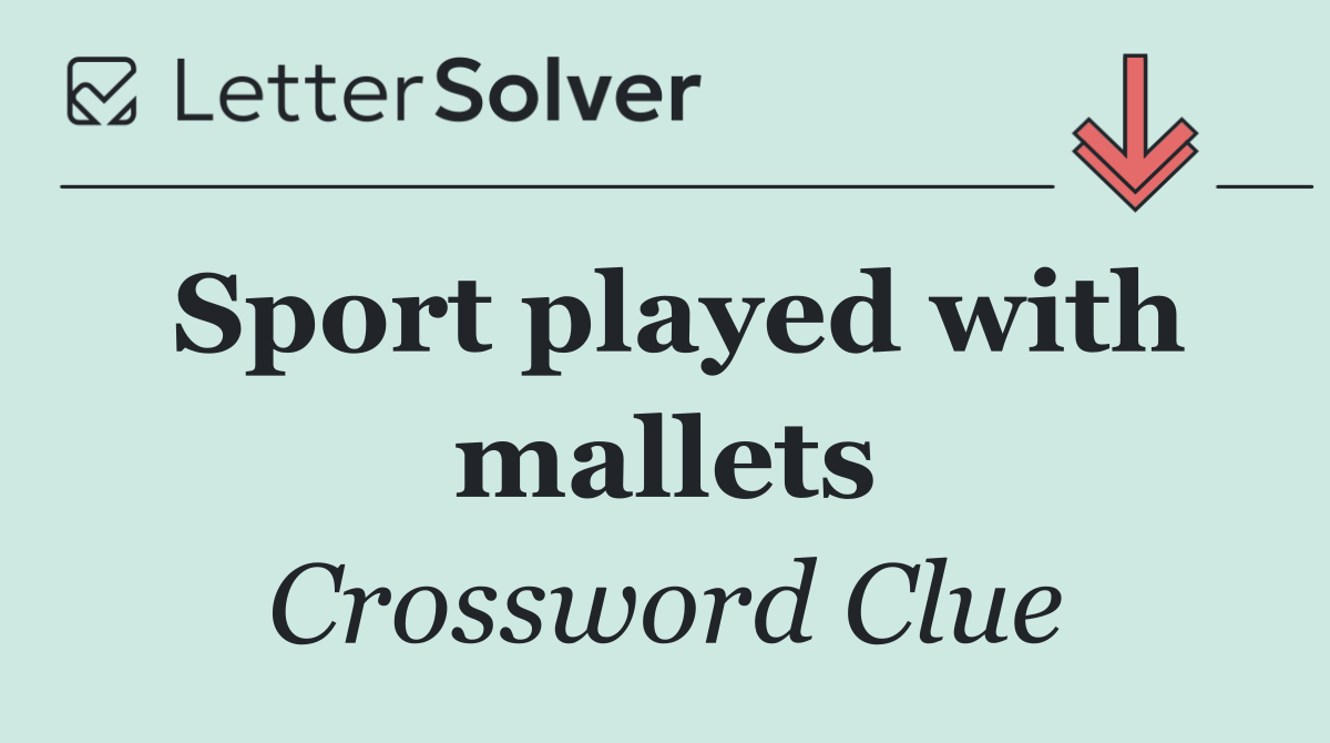 Sport played with mallets