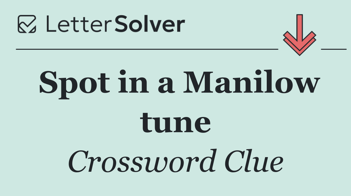 Spot in a Manilow tune