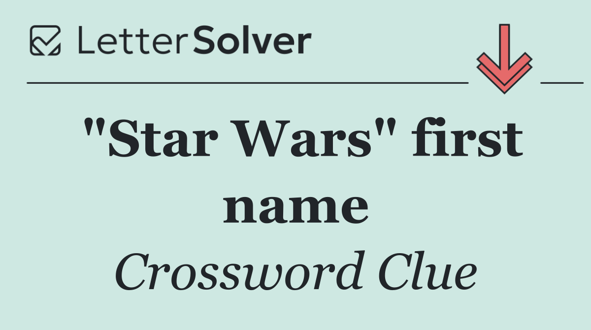 "Star Wars" first name