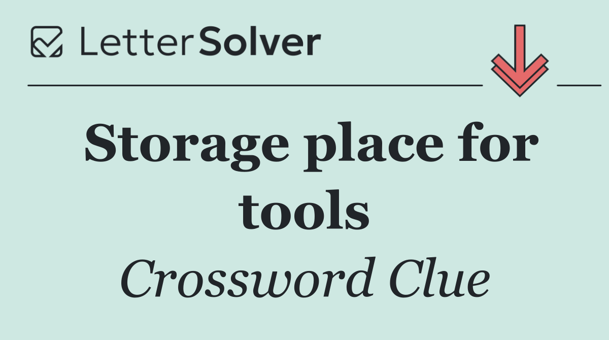 Storage place for tools