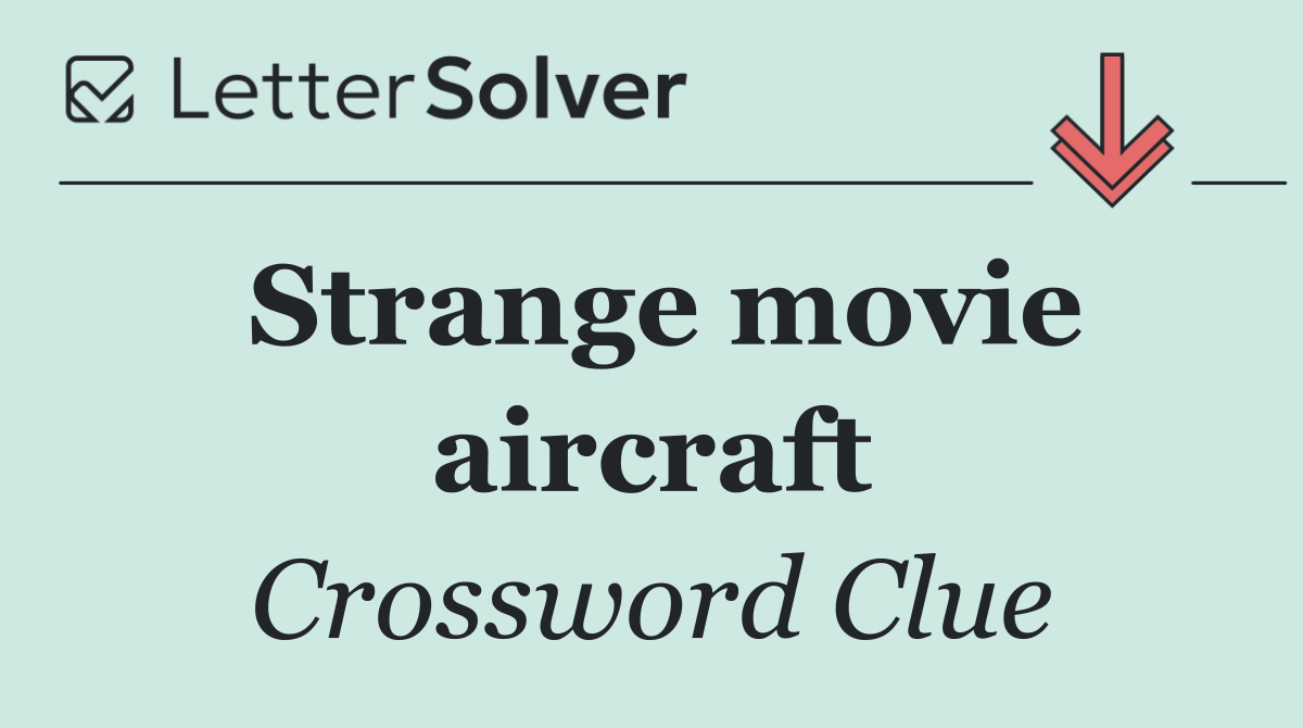 Strange movie aircraft