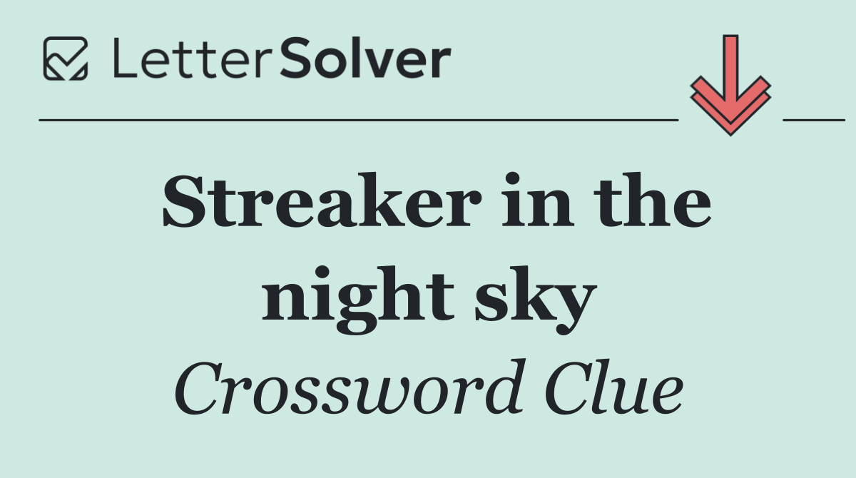 Streaker in the night sky