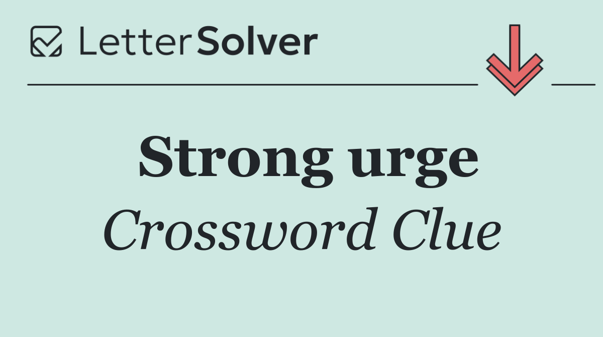 Strong urge