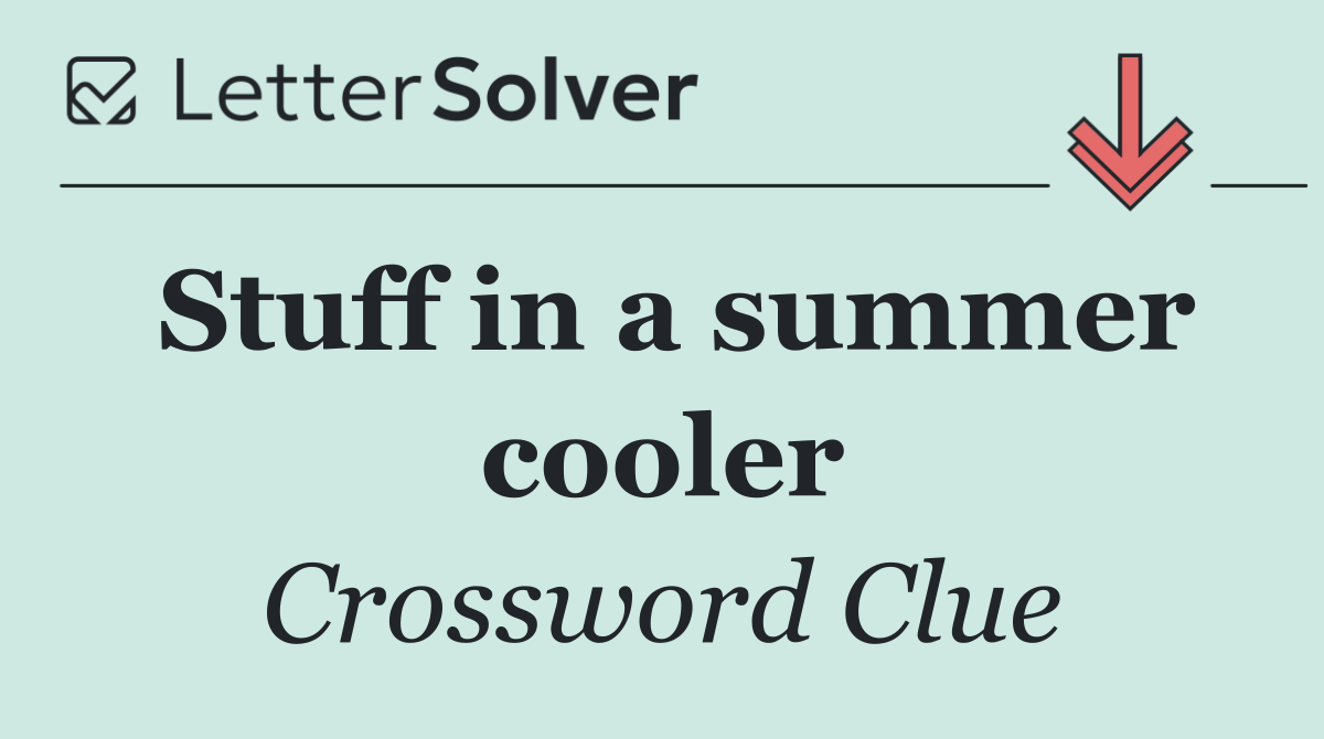 Stuff in a summer cooler