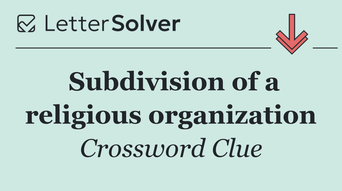 Subdivision of a religious organization