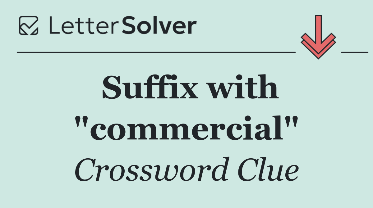 Suffix with "commercial"