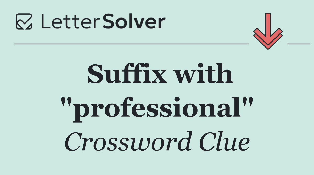 Suffix with "professional"