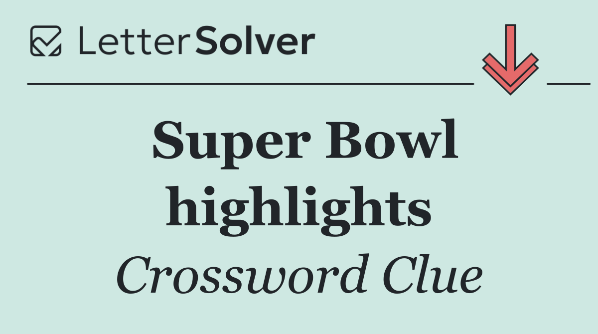 Super Bowl highlights