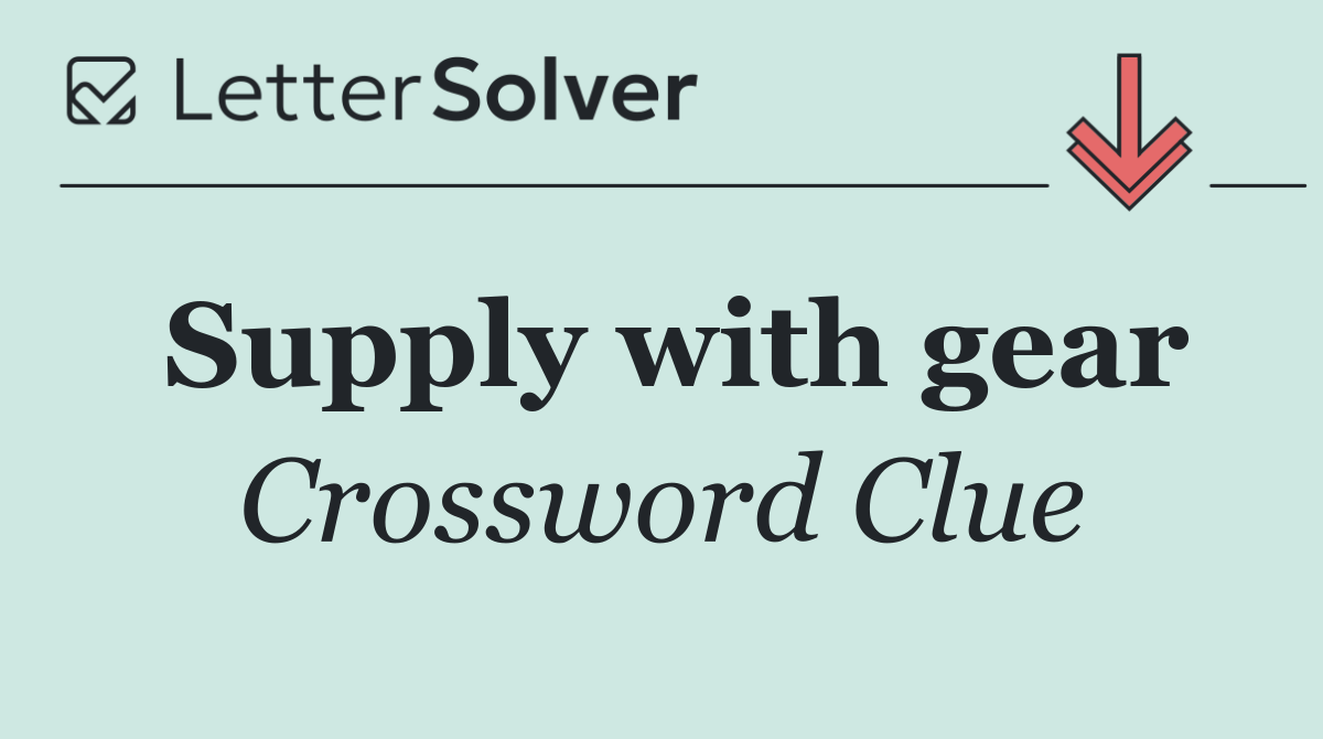 Supply with gear