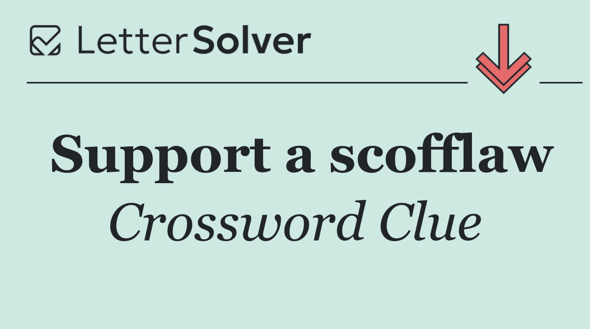 Support a scofflaw