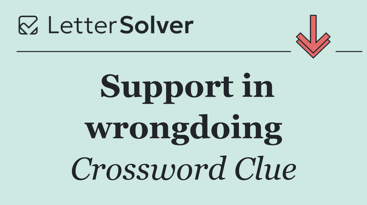 Support in wrongdoing