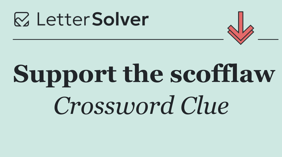 Support the scofflaw