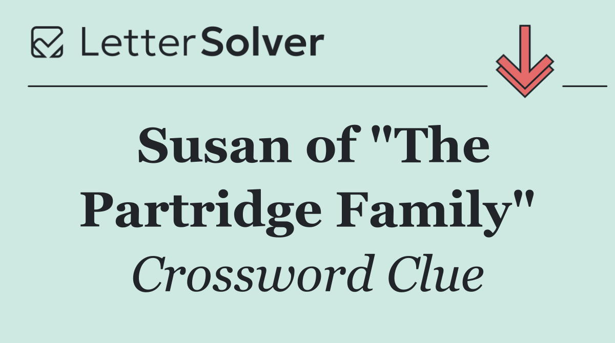 Susan of "The Partridge Family"