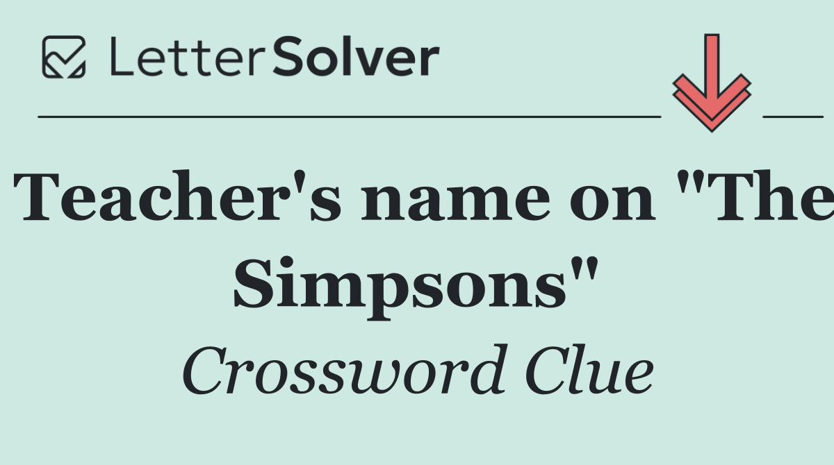 Teacher's name on "The Simpsons"