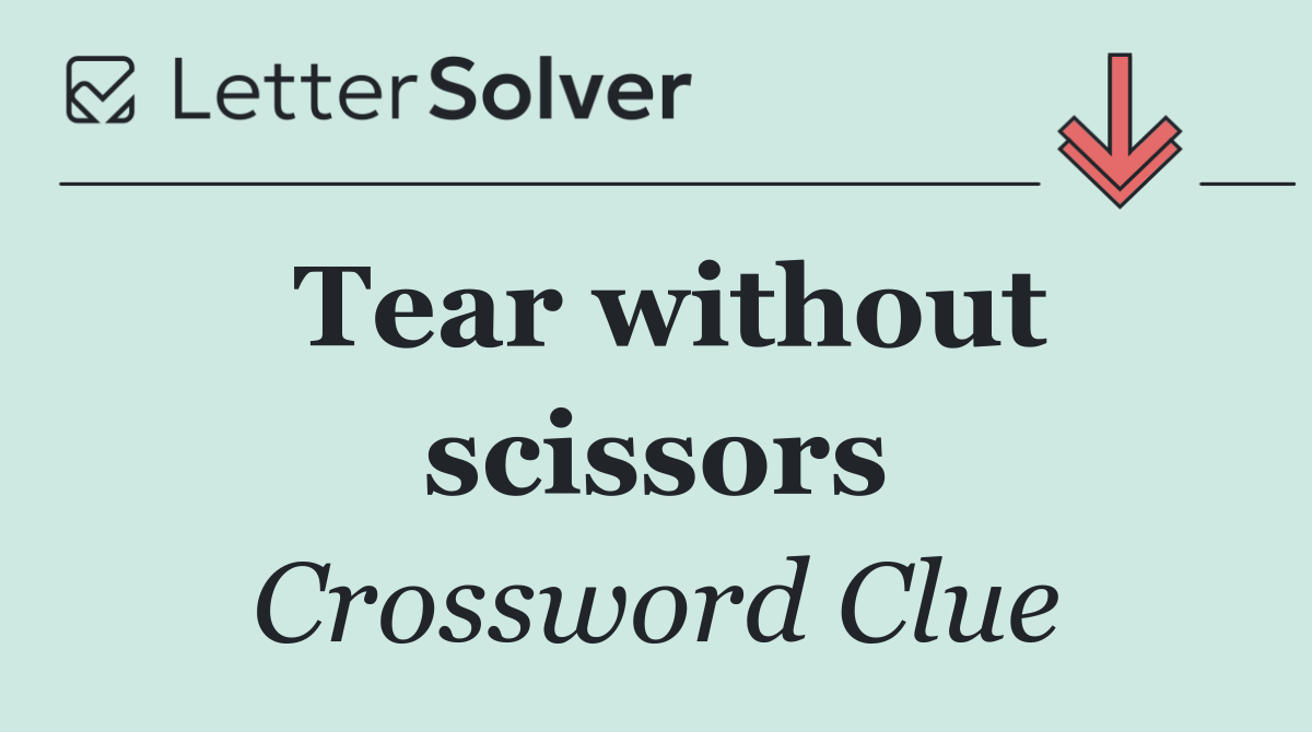 Tear without scissors