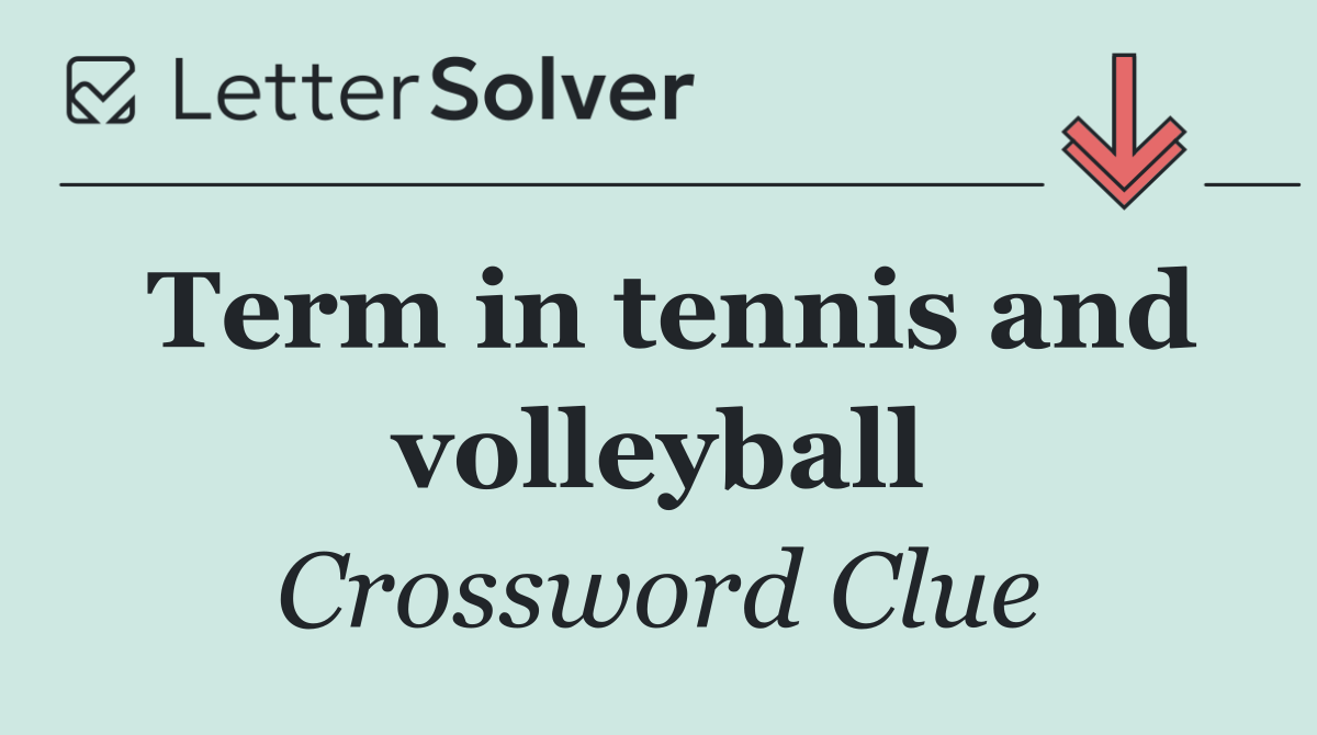 Term in tennis and volleyball