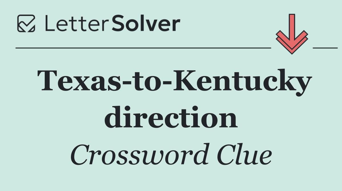Texas to Kentucky direction