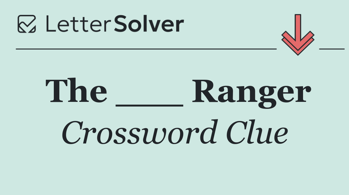 The ___ Ranger