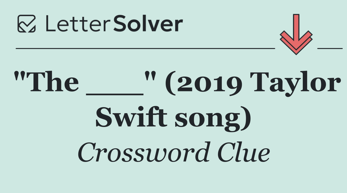 "The ___" (2019 Taylor Swift song)