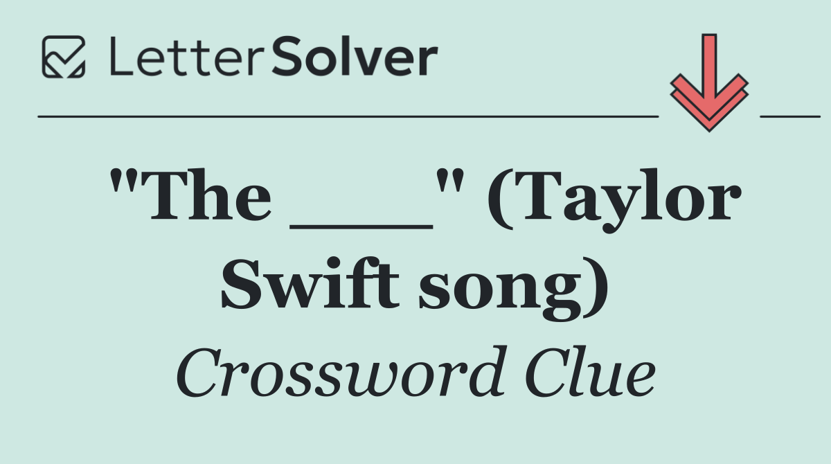 "The ___" (Taylor Swift song)