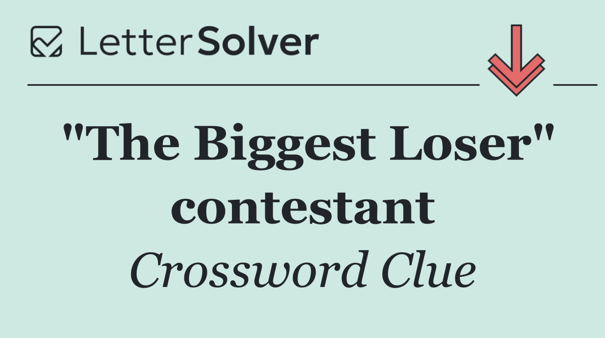 "The Biggest Loser" contestant