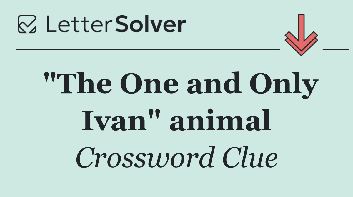 "The One and Only Ivan" animal