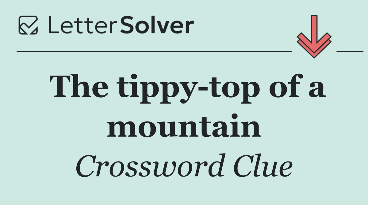 The tippy top of a mountain