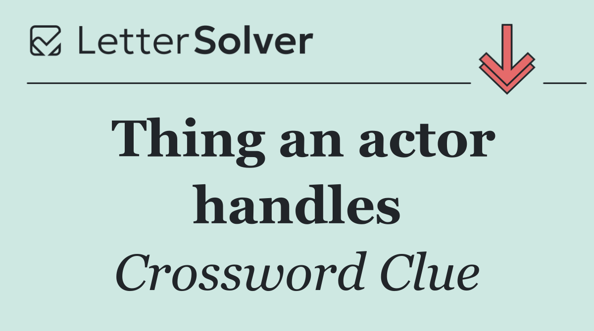 Thing an actor handles