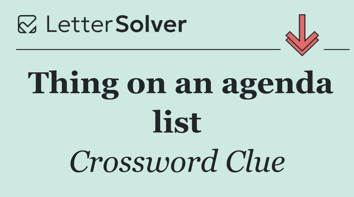 Thing on an agenda list