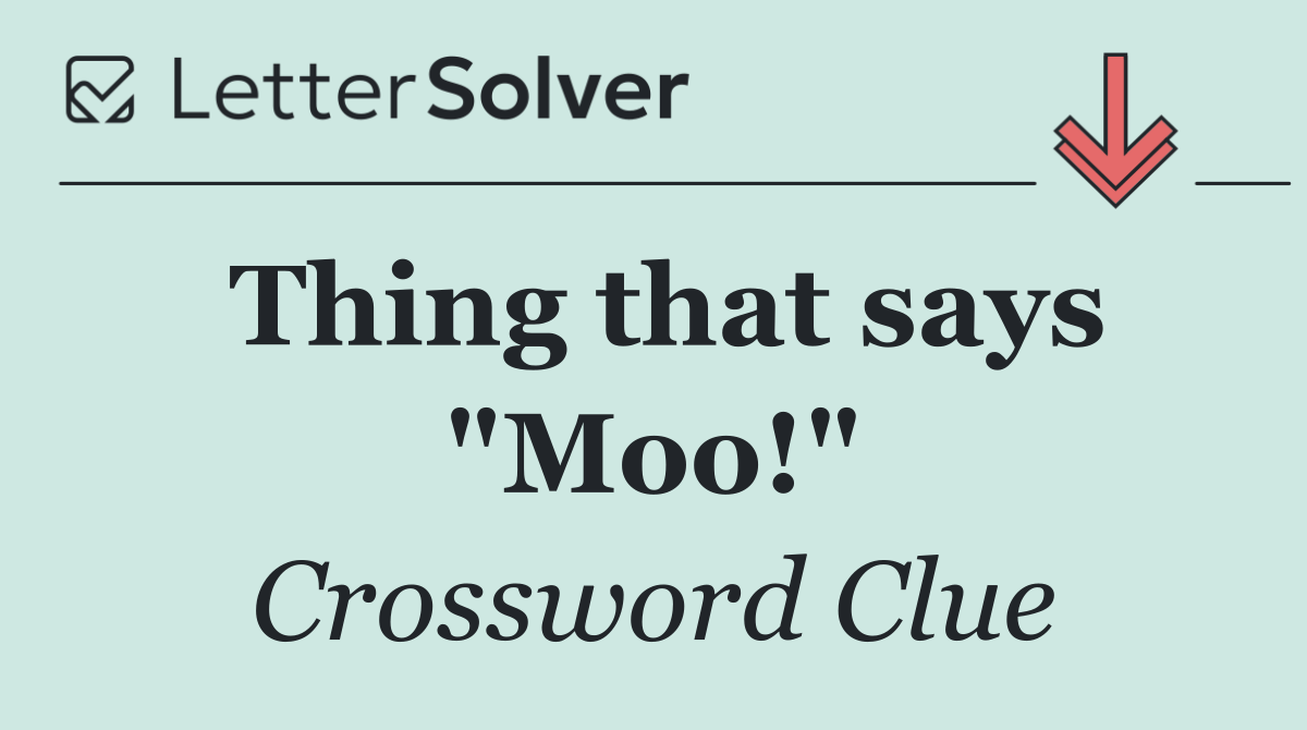 Thing that says "Moo!"