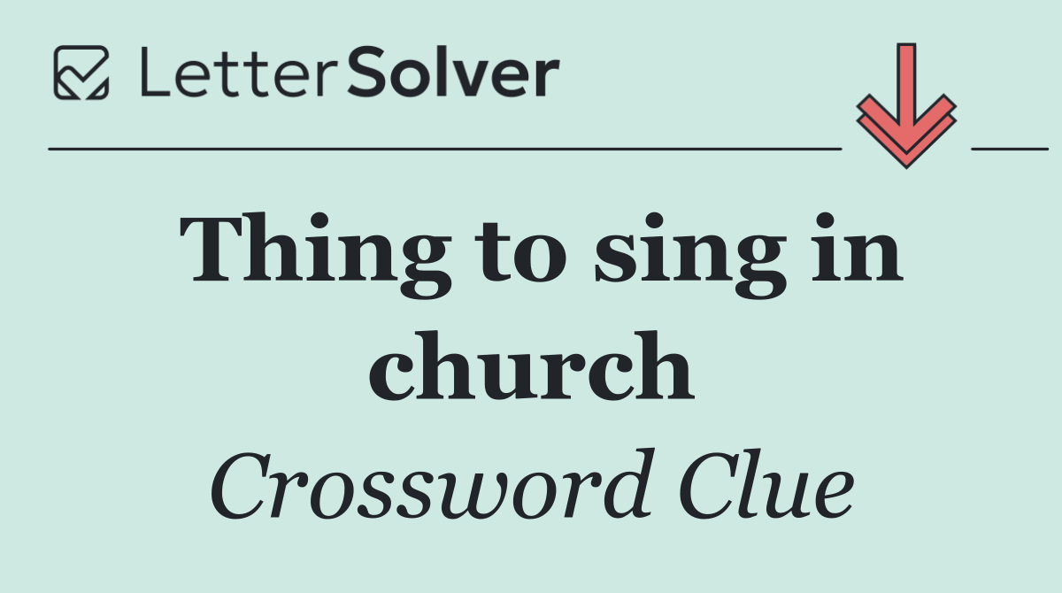 Thing to sing in church