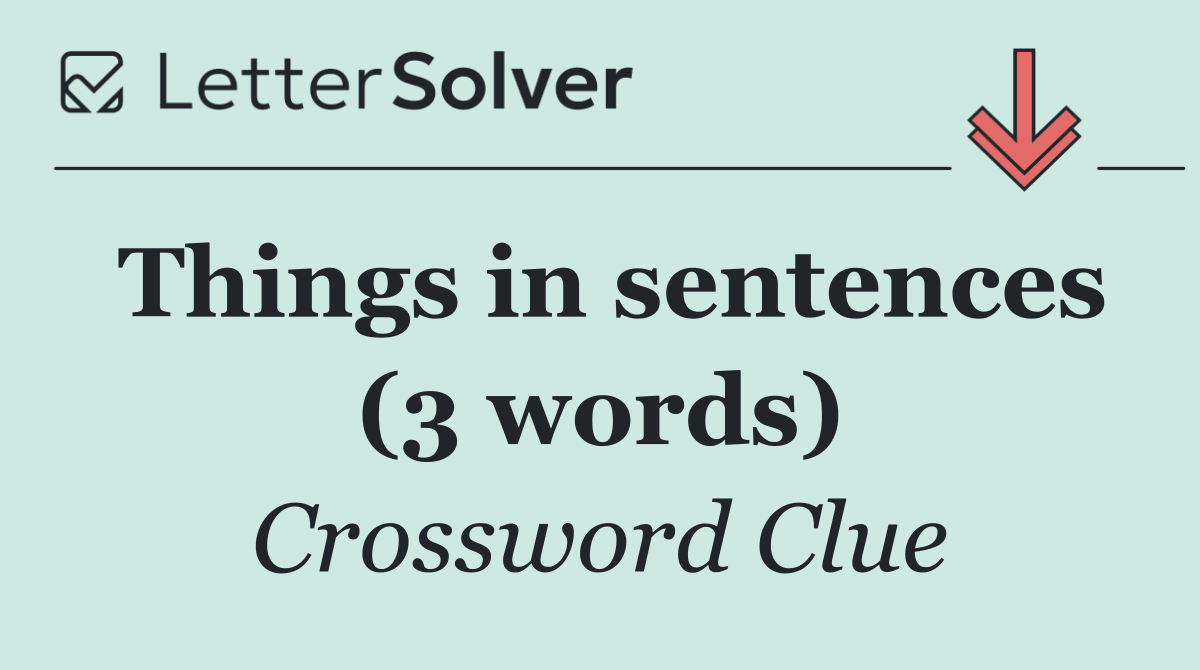Things in sentences (3 words)