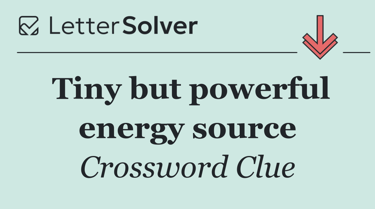 Tiny but powerful energy source